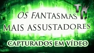 Os fantasmas mais assustadores já capturados em vídeo legendado [upl. by Melliw]