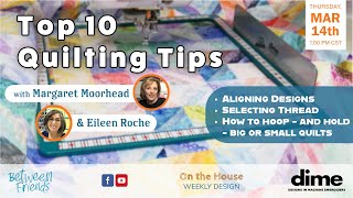 Top 10 Quilting Tips  Between Friends [upl. by Siram]