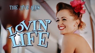 The Jive Aces present quotLovin Lifequot Music Video [upl. by Redna]