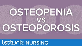 Osteopenia vs Osteoporosis  Gerontology Nursing [upl. by Cherianne]