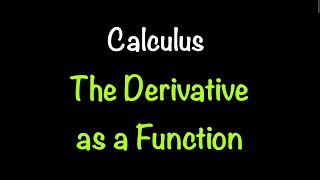 Calculus 1 The Derivative as a Function Video 8  Math with Professor V [upl. by Anela]