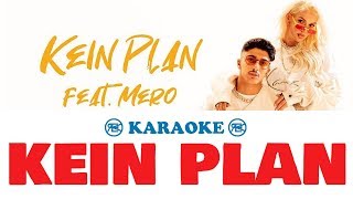 Loredana ft Mero  Kein Plan  Karaoke Instrumental mit lyrics [upl. by Shae]