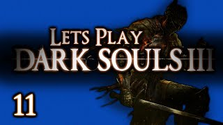 LETS PLAY DARK SOULS 3  PART 11  CATHEDRAL OF THE DEEP PT2 WHAT THE F IS THIS [upl. by Nossyla422]