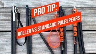 Pro Tip  Roller vs Standard Polespear [upl. by Dugan]