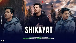 SHIKAYAT  NEW KASHMIRI SONG  NUMAN NISAR  SHAKIR BABA  MELADIOUS VIBE [upl. by Yv]