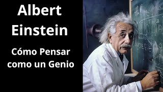 Albert Einstein Cómo Pensar como un Genio [upl. by Nanaek]