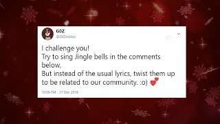 G0Z Sings YOUR custom made versions of Jingle Bells [upl. by Johan]