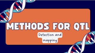 Approaches for mapping Quantitative trait LociQTL  Methods for QTL detection and mapping [upl. by Janek]