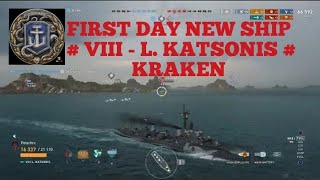 WOWS LEGENDS  FIRST DAY NEW SHIP  VIII  L KATSONIS  KRAKEN [upl. by Eiramannod835]