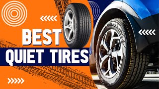 Best Quiet Tires of 2024  Top Quiet Tires for Cars amp SUVs [upl. by Frasch858]