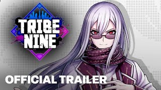 TRIBE NINE Official Gameplay Trailer [upl. by Jacoby]