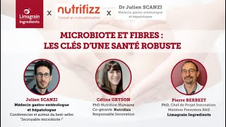 Webinar quotMicrobiote et fibres  les clés dune santé robustequot [upl. by Kroy]