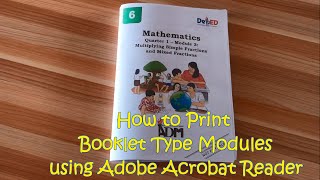 Paano mag Print ng Booklet type Modules gamit ang Adobe Acrobat Reader [upl. by Jahn441]