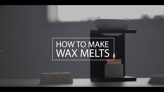 How to Make Wax Melts [upl. by Eentirb]