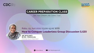 How to Conquer Leaderless Group Discussion LGD  CDC FISIPOL UGM [upl. by Col]