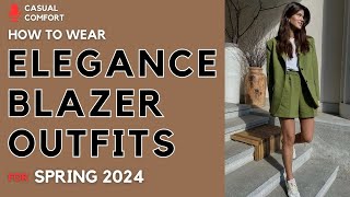 Spring Blazer Outfits 2024 Effortless Elegance amp Chic Style  2024 Fashion Trends [upl. by Aubine]