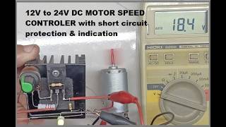 12V to 24V DC MOTOR SPEED CONTROLER with short circuit protection amp indication [upl. by Neufer]