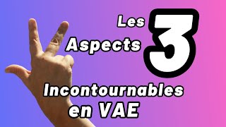 3 Aspects à Faire Apparaitre pour Valider [upl. by Brander]