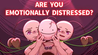 5 Signs Youre Emotionally Distressed [upl. by Llewop798]