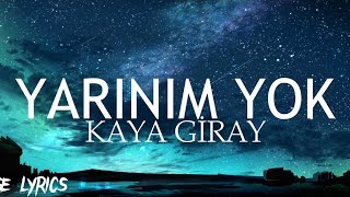 Kaya Giray  Yarınım Yok Speed Up SözleriLyrics [upl. by Jarad]