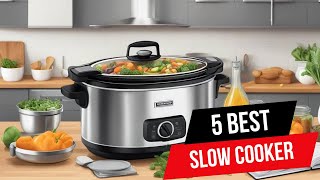 Top 5 Best Slow Cookers in 2024🔥 [upl. by Carolan]