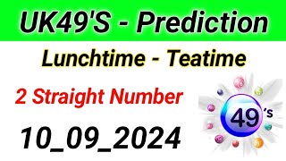 Uk49 Prediction for today 10092024 [upl. by Pier]