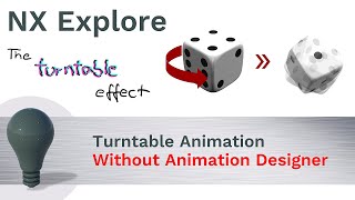Siemens NX Explore  The Turntable Animation [upl. by Atteselrahc]