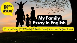 My Family Essay in English  10 Lines 120 Words EnglishEssay [upl. by Ssitruc]