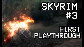 SKYRIM 1st time playthrough  Part 3 [upl. by Cory988]