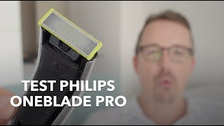 TEST RASOIR PHILIPS ONEBLADE PRO  Enfin un rasoir électrique qui taille et rase de prêt [upl. by Willey]