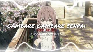 GAMBARE GAMBARE SENPAI  Phoflo EDIT AUDIO [upl. by Lissner126]