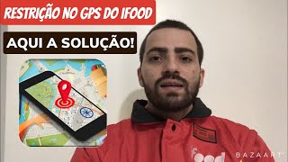 PROBLEMA NO GPS DO IFOOD RESTRIÇÃO VEJA COMO RESOLVER TUTORIAL COMPLETO [upl. by Kalin495]