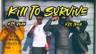 Kill To Survive  feat KTS Trell IC [upl. by Bail]