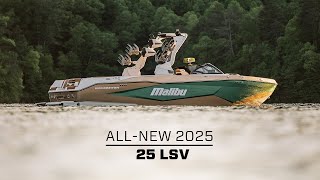 2025 Malibu 25 LSV  Truth On The Water™ [upl. by Jeraldine]