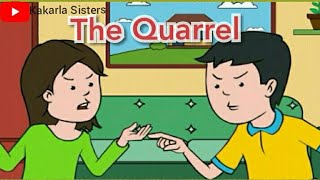 Grade IV  English  The Quarrel  CBSE  Class 4  The Quarrel [upl. by Slifka902]