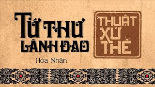 Sách Nói Tứ Thư Lãnh Đạo  Thuật Xử Thế  Chương 1  Hòa Nhân lanhdao [upl. by Ralfston47]