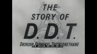 THE STORY OF DDT WWII MIRACLE INSECTICIDE MOSQUITO CONTROL 25124 [upl. by Ateinotna]