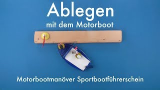 Ablegen mit dem Motorboot  Motorbootmanöver Sportbootführerschein 2 [upl. by Kahcztiy]