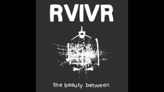 RVIVR  The Beauty Between Full Album [upl. by Konstantin648]