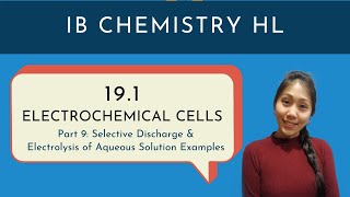 IB Chemistry Topic 191 PART 9 Selective Discharge Electrolysis of Aqueous Solution Examples HL [upl. by Devora]