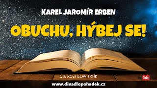 Karel Jaromír Erben Obuchu hýbej se [upl. by Orvil]