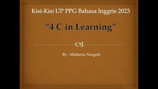 Kisi  Kisi UP PPG Bahasa Inggris 2023 II 4 C in Learning [upl. by Abbie961]