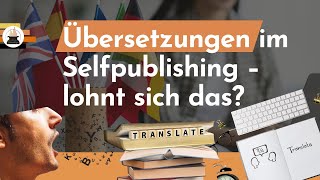 Übersetzungen im Selfpublishing Für wen lohnt sich das mit PublishMe [upl. by Mota]