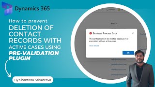 How to prevent Deletion of Contact Records with Active Cases using PreValidation Plugin [upl. by Rebliw]