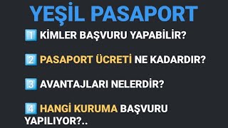 YEŞİL PASAPORT  Kimler alabilir Avantajları nelerdir Ücreti ne kadar  2024 GÜNCEL [upl. by Adlog]