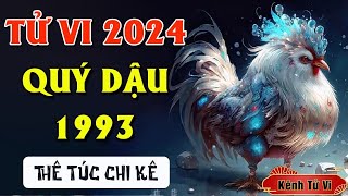 Tử vi Quý Dậu 1993 năm 2024 Giáp Thìn – Năm mới thành công rực rỡ [upl. by Gill]