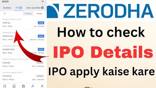 How to Check IPO details in Zerodha KITE  Check upcoming IPOs  Zerodha se IPO kaise Apply kare [upl. by Halima813]