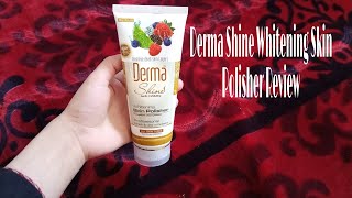 Derma ShineWhitening Skin Polisher ReviewSkin Polish At Home [upl. by Nagard]