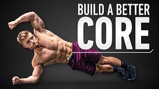 How To Build A Better Core amp Six Pack Abs Optimal Training Explained [upl. by Philemon849]