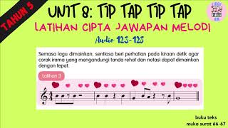 LATIHAN 16 AUDIO 123128  PEND MUZIK TAHUN 5  UNIT 8 TIP TAP TIP TAP [upl. by Charleen416]